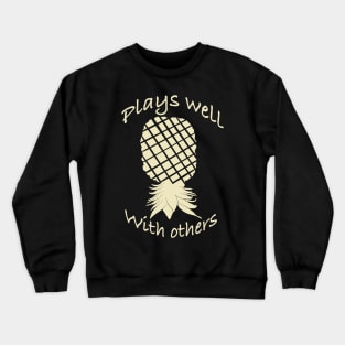 Elegant yet simple pineapple - Plays well with others Crewneck Sweatshirt